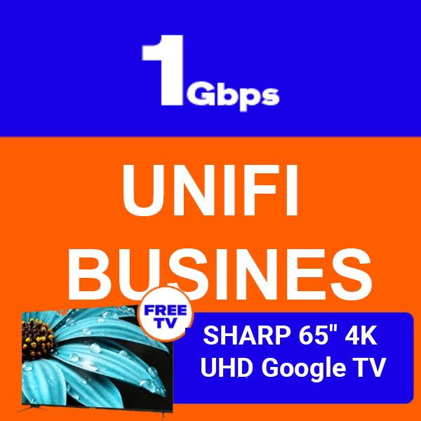 Unifi Business Broadband Plan – 1Gbps Business/SME/Shop/NGO + Free TV Sharp 65”