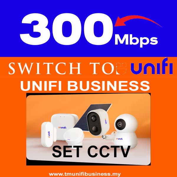 Switch to UNIFI Business- 300Mbps Factory/Business/SME/Shop/NGO - Free CCTV Set RM139